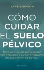 Cómo cuidar el suelo pélvico Espacio Anam Cara