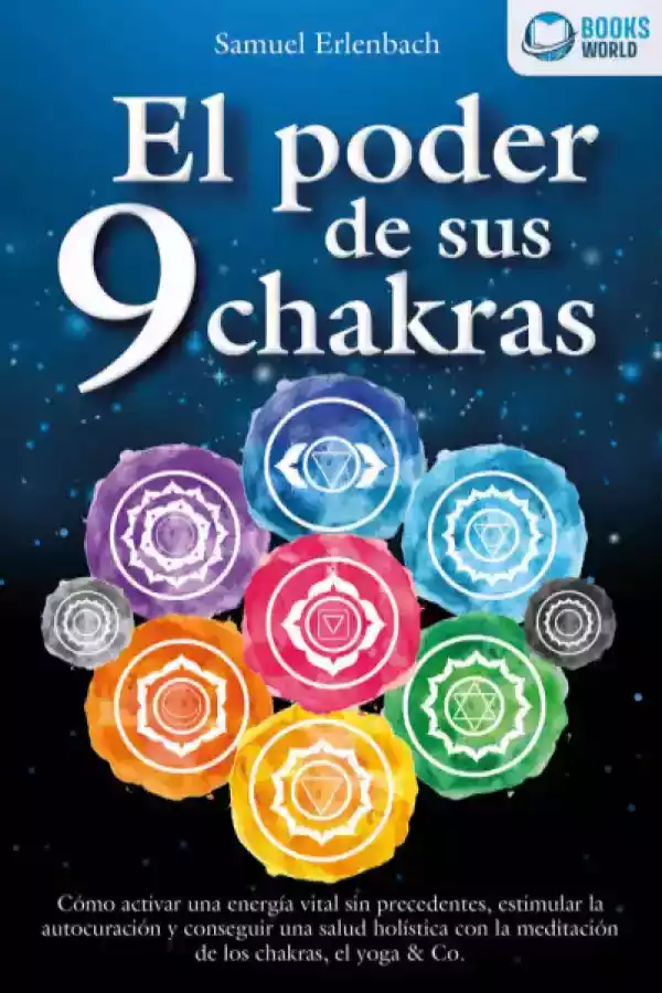 El Poder de sus 9 chakras