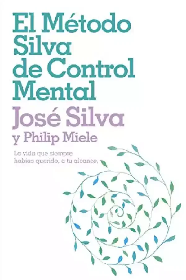 El método Silva de control mental