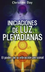 Iniciaciones de luz pleyadianas