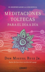 Meditaciones Toltecas para el día a día Espacio Anam Cara