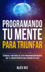 Programando tu mente para triunfar