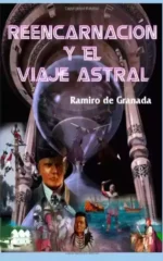 Reencarnación y el viaje astral