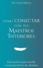 Cómo conectar con tus Maestros interiores