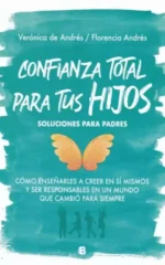 Confianza total para tus hijos