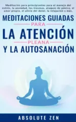 Meditaciones guiadas para la atención plena