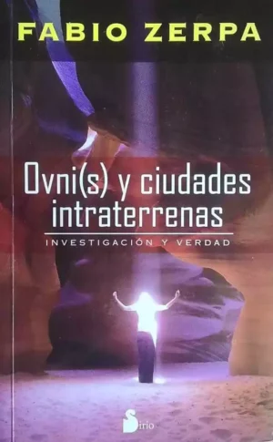 Ovnis y Ciudades Intraterrenas