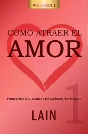 Cómo atraer el Amor