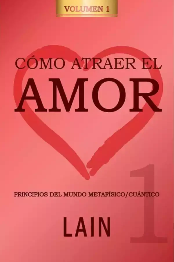 Cómo atraer el Amor