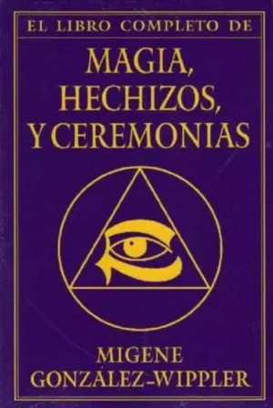 Magia, hechizos y ceremonias