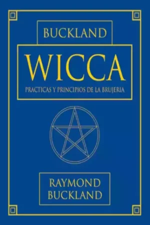 Wicca prácticas y principios de la Brujería