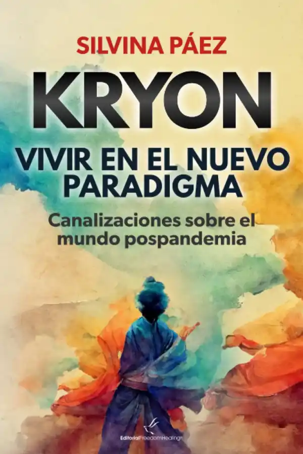 Kryon: vivir en el nuevo paradigma