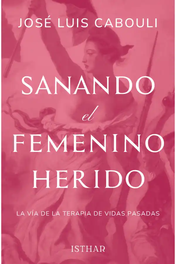 Sanando el femenino herido
