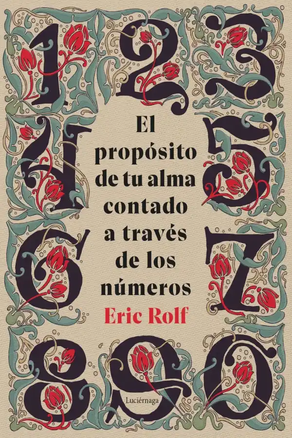 El propósito de tu alma contado a través de los números
