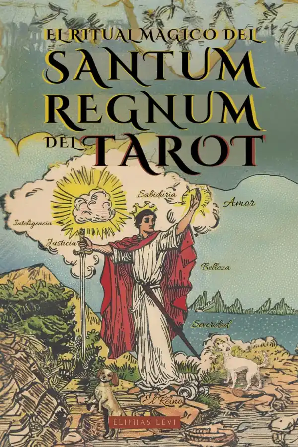 El Ritual Mágico del Sanctum Regnum del Tarot