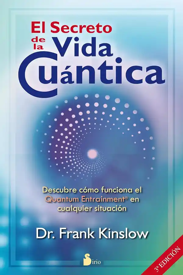 El secreto de la Vida Cuántica